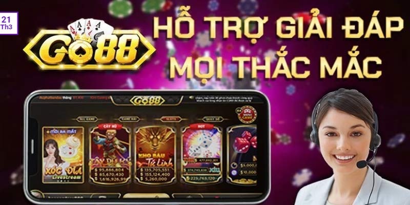 Go88 hỗ trợ khách hàng nhanh chóng, chính xác